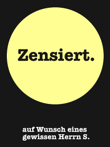 PS: Zensiert.